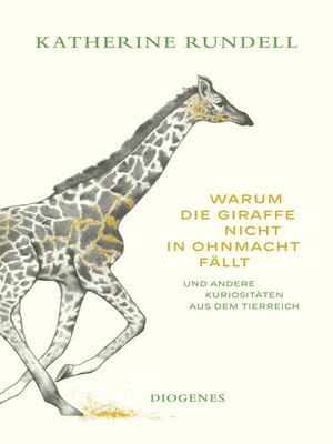 cover image of Warum die Giraffe nicht in Ohnmacht fällt